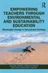 Sylvia Christine Almeida, Melissa Barnes, Melissa (Monash University Barnes, Sylvia Christine Almeida, Deborah Moore, Debra Moore... - Empowering Teachers Through Environmental and Sustainability Education