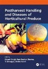 V. Devappa, Deeba Kamil, Ram Roshan Sharma, Dinesh Singh, Dinesh (Icar- Indian Agricultural Research Singh, V. Devappa... - Postharvest Handling and Diseases of Horticultural Produce