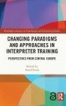 Pavol Sveda, Pavol ¿Veda, Pavol Sveda, Pavol Šveda - Changing Paradigms and Approaches in Interpreter Training