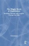 Chris Rodgers - Wiggly World of Organization