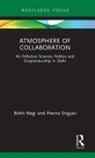 Rohit Negi, Rohit (Ambedkar University Delhi Negi, Negi Rohit, Prerna Srigyan - Atmosphere of Collaboration