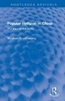 Stephan Feuchtwang, Feuchtwang Stephan - Popular Religion in China
