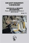 CIGB ICOLD - Dam Safety Management / Gestion De La Securite Des Barrages