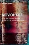 William Watkin, William (Brunel University London Watkin, Watkin William - Bioviolence