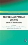 Stephen R. (Cardiff University Millar, James Carr, Stephen R Millar, Stephen R. Millar, Daniel Parnell, Parnell Daniel... - Football and Popular Culture