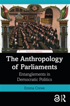 Emma Crewe - Anthropology of Parliaments