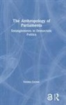 Emma Crewe - Anthropology of Parliaments