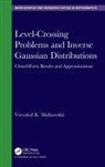 Vsevolod K. Malinovskii - Level-Crossing Problems and Inverse Gaussian Distributions