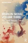 Michael Eigen, Eigen Michael - Eigen in Seoul Volume Three