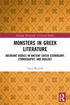 Fiona Mitchell, Fiona (University of Birmingham Mitchell, Mitchell Fiona - Monsters in Greek Literature