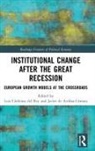 Luis Arribas Cardenas, Luis De Arribas Camara Cardenas Del Rey, Javier Arribas, Luis Cárdenas, Luis Cárdenas del Rey, Javier de Arribas Cámara - Institutional Change After the Great Recession