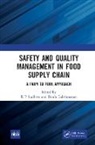 K P Lakshmanan Sudheer, Bindu Lakshmanan, K P Sudheer, K.P. Sudheer - Safety and Quality Management in Food Supply Chain