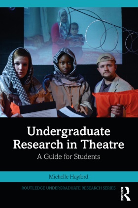 Michelle Hayford - Undergraduate Research in Theatre A Guide for Students