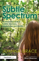 Joanna Grace, Joanna Silberman Grace, Grace Joanna, Steve Silberman - The Subtle Spectrum