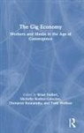 Brian (California State University Saint M Dolber, Brian Dolber, Dolber Brian, Chenjerai Kumanyika, Kumanyika Chenjerai, Michelle Rodino-Colocino... - Gig Economy