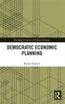 Robin Hahnel - Democratic Economic Planning