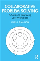 Chris J Shannon, Chris J. Shannon - Collaborative Problem Solving