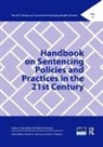 Cassia Brennan Spohn, Pauline Brennan, Pauline K. Brennan, Cassia Spohn - Handbook on Sentencing Policies and Practices in the 21st Century