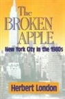 Herbert I London, Herbert I. London - Broken Apple
