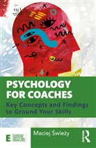 Maciej Swiezy, Maciej Świeży - Psychology for Coaches