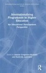 Jeanine Gregersen-Hermans, Jeanine (Zuyd University of App Gregersen-Hermans, Karen M. Lauridsen, Jeanine Gregersen-Hermans, Karen M Lauridsen, Karen M. Lauridsen - Internationalising Programmes in Higher Education