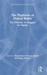 Boaventura Martins De Sousa Santos, Bruno Sena Martins, Boaventura De Sousa Santos, Boaventura de Sousa Santos, Bruno Martins, Bruno Sena Martins - Pluriverse of Human Rights: The Diversity of Struggles for Dignity