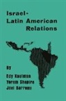 Edy Kaufman - Israeli-Latin American Relations