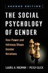 Peter Glick, Laurie A. Rudman - The Social Psychology of Gender, Second Edition