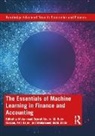 Mohammad Zoynul Abedin, Mohammad Zoynul (Dalian Maritime Universit Abedin, Mohammad Zoynul (Hstu Abedin, Petr Hajek, M. Kabir Hassan, Mohammed Mohi Uddin... - Essentials of Machine Learning in Finance and Accounting