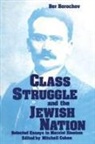 Ber Borochov, Borochov Ber, Mitchell Cohen - Class Struggle and the Jewish Nation