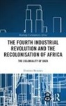 Everisto Benyera - Fourth Industrial Revolution and the Recolonisation of Africa