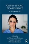 Haeran (Seoul National University Lim, Jan (University of California Nederveen Pieterse, Habibul Khondker, Haeran Lim, Jan Nederveen Pieterse, Jan Nederveen Pieterse - Covid-19 and Governance