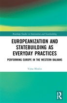 Vjosa Musliu, Vjosa (Vrije Universiteit Brussel Musliu - Europeanization and Statebuilding As Everyday Practices