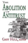 Nathan Edmonson, Nathan Hull Edmonson, Edmonson Nathan, Gary Hull, Gary Edmonson Hull, Hull Gary - Abolition of Antitrust