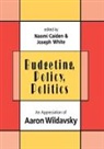 Naomi Caiden, Caiden Naomi, Naomi Caiden, Joseph White - Budgeting, Policy, Politics
