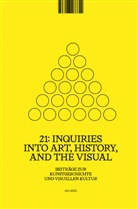 Beate Fricke, Ursula Frohne, Karen Lang - 21: Inquiries into Art, History, and the Visual / 21:Inquiries into Art, History,                and the Visual, Heft 2/2020