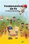 Ashley Flores, All Nations International, Teresa And Gordon Skinner - Fundamentos de Fe - Libro Infantil