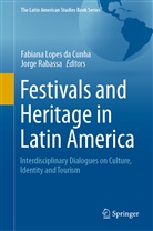 Fabian Lopes da Cunha, Fabiana Lopes da Cunha, Rabassa, Rabassa, Jorge Rabassa - Festivals and Heritage in Latin America