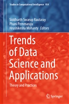 Hrushikesha Mohanty, Phan Pemmaraju, Phani Pemmaraju, Siddharth Swarup Rautaray - Trends of Data Science and Applications