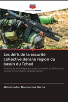 Mahamadou Maman Issa Barna - Les défis de la sécurité collective dans la région du bassin du Tchad