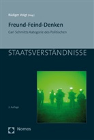 Rüdige Voigt, Rüdiger Voigt - Freund-Feind-Denken