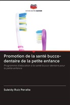 Suleidy Ruiz Peralta - Promotion de la santé bucco-dentaire de la petite enfance