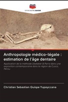 Christian Sebastian Quispe Yupayccana - Anthropologie médico-légale : estimation de l'âge dentaire