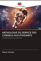Segun Adebajo - ANTHOLOGIE DU SERVICE DES CONSEILS AUX ÉTUDIANTS
