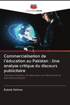 Rubab Fatima - Commercialisation de l'éducation au Pakistan : Une analyse critique du discours publicitaire