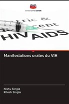 Nishu Singla, Ritesh Singla - Manifestations orales du VIH