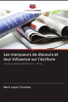 Mark Lopez Chumbe - Les marqueurs de discours et leur influence sur l'écriture