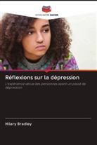 Hilary Bradley, Dave Clarke, Cheryl Woolley - Réflexions sur la dépression