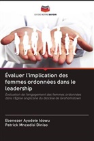 Patrick Mncedisi Diniso, Ebenezer Ayodele Idowu - Évaluer l'implication des femmes ordonnées dans le leadership