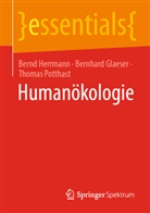 Bernhar Glaeser, Bernhard Glaeser, Bern Herrmann, Bernd Herrmann, Thomas Potthast - Humanökologie